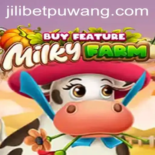 Exploring the Exciting World of MilkyFarmBuyFeature: A Jili Bet Adventure
